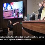 Rinde protesta la diputada Haydeé Irma Reyes Soto como presidenta de la Diputación Permanente del Congreso local